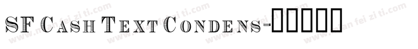 SF Cash Text Condens字体转换